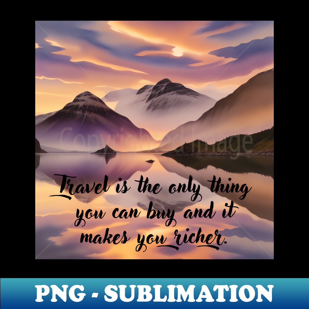 CD-20231117-14653_Travel is the only thing you can buy and it makes you richer 9337.jpg