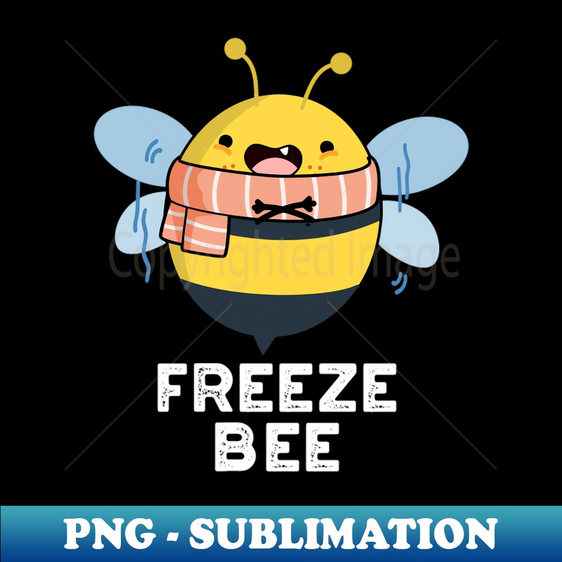 CO-20231117-5210_Freeze Bee Cute Insect Bug Pun 5744.jpg