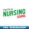 CP-20231117-6824_I Cant Im In Nursing School Funny Nurse 4327.jpg