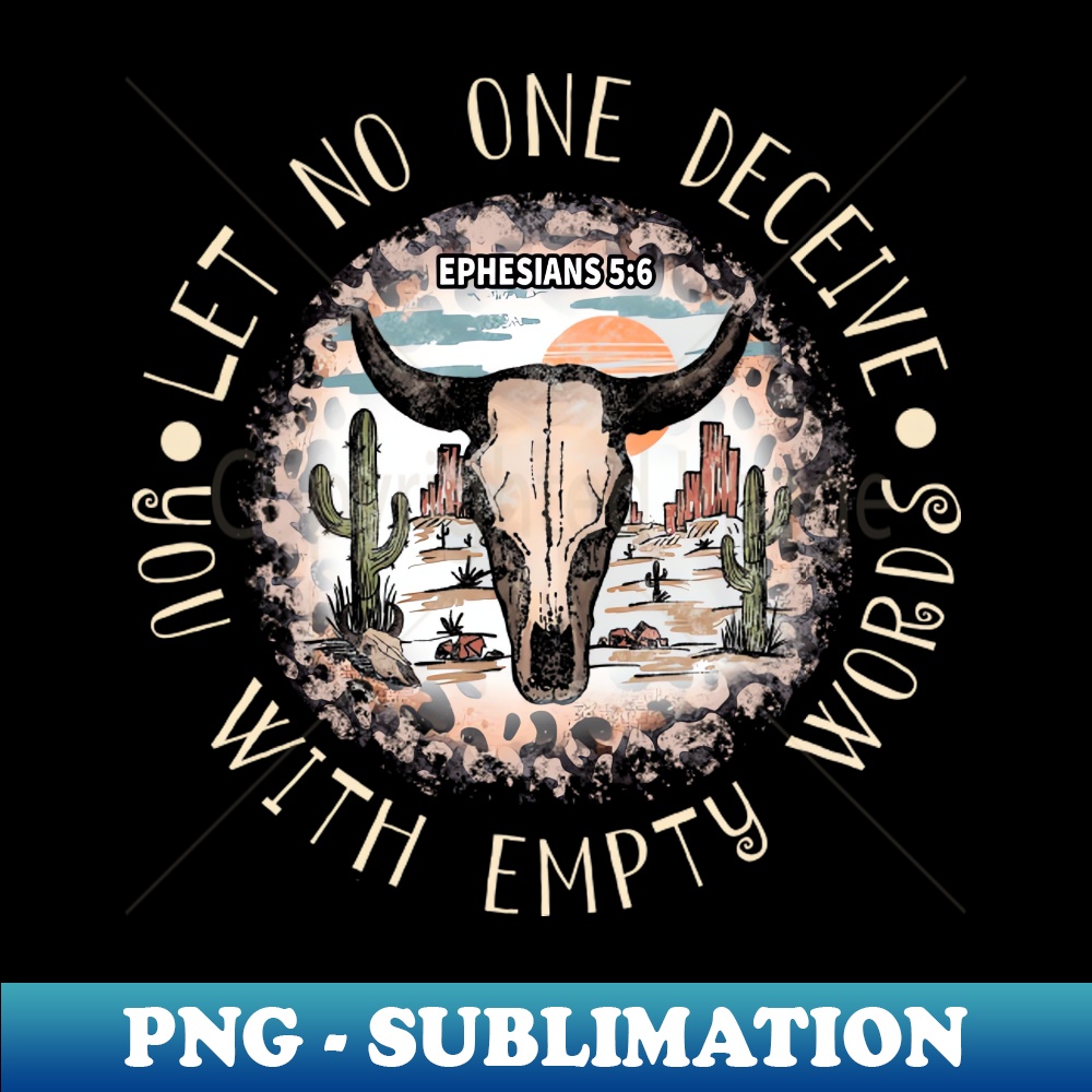 CS-20231117-8453_Let No One Deceive You With Empty Words Cactus Bull-Skull Deserts 4939.jpg