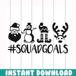 bundle squad goals svg, christmas svg, snowman svg, elf christmas svg, reindeer face svg, santa face svg, christmas 2020