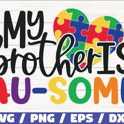 my brother is au-some svg, cut files, commercial use, cricut
