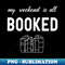 DP-20231117-9986_My Weekend Is All Booked funny 4694.jpg