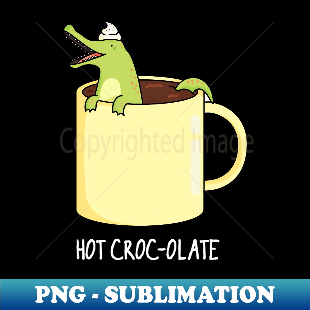 DR-20231117-6666_Hot Croc-o-late Cute Crocodile Pun 8653.jpg