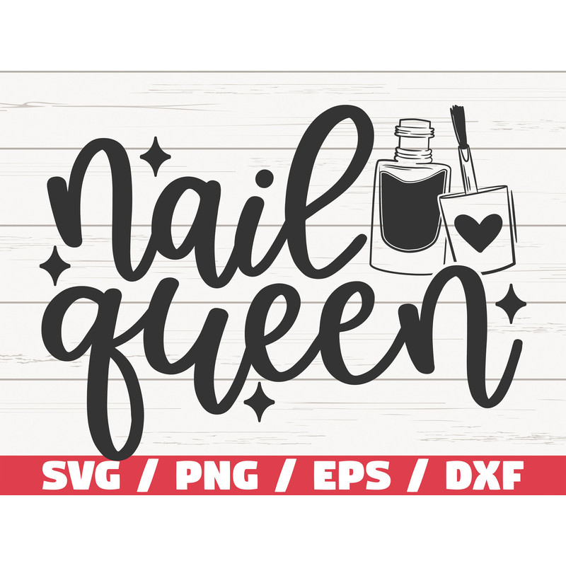 Nail Queen SVG Nail Tech SVG Cut File Cricut Commercial use Instant Download Silhouette Clip art Nail Artist SVG.jpg