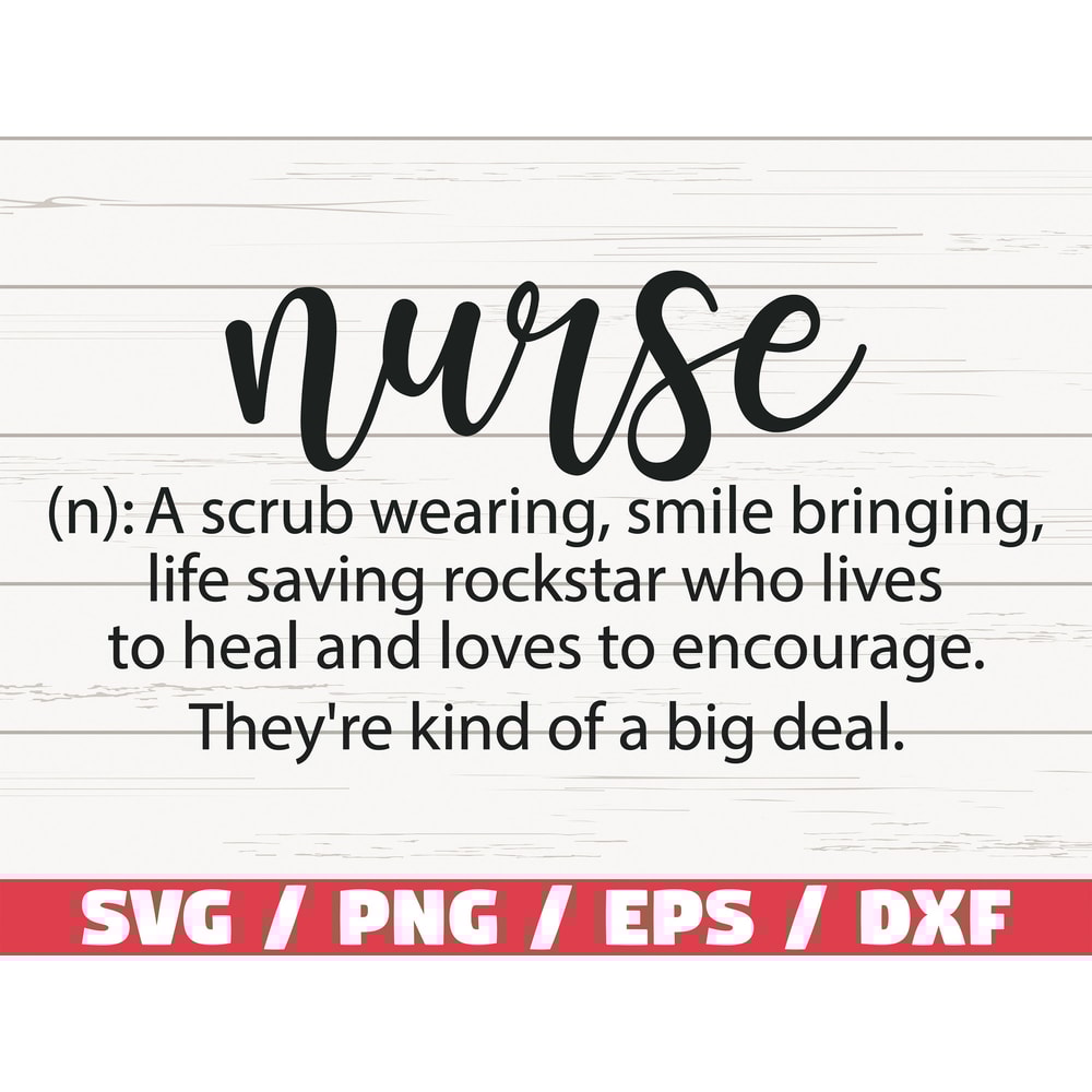 Nurse Definition SVG Cut File Cricut Commercial use Silhouette Clip art Vector Printable Nurse life SVG Nurse Shirt.jpg