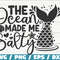 Ocean Salty SVG  Made Me Salty SVG  Mermaid Svg  Cut File  Cricut  Commercial use  Instant Download  Silhouette  Summer Svg.jpg
