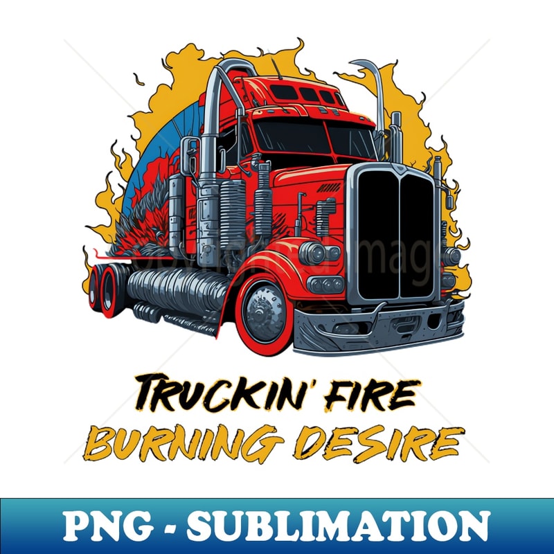 GC-20231117-14724_Truckin Fire Burning Desire 5160.jpg