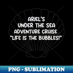 ariels under the sea cruise - premium png sublimation file - instantly transform your sublimation projects