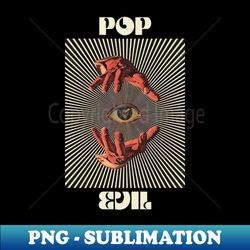 hand eyes pop evil - png transparent digital download file for sublimation - boost your success with this inspirational png download