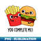 HI-20231117-16123_You Complete Me Funny Burger Fries Pun 1530.jpg