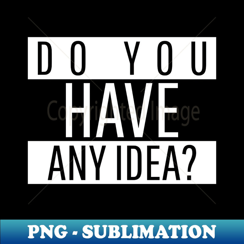 HP-20231117-4002_Do you have any idea 5219.jpg