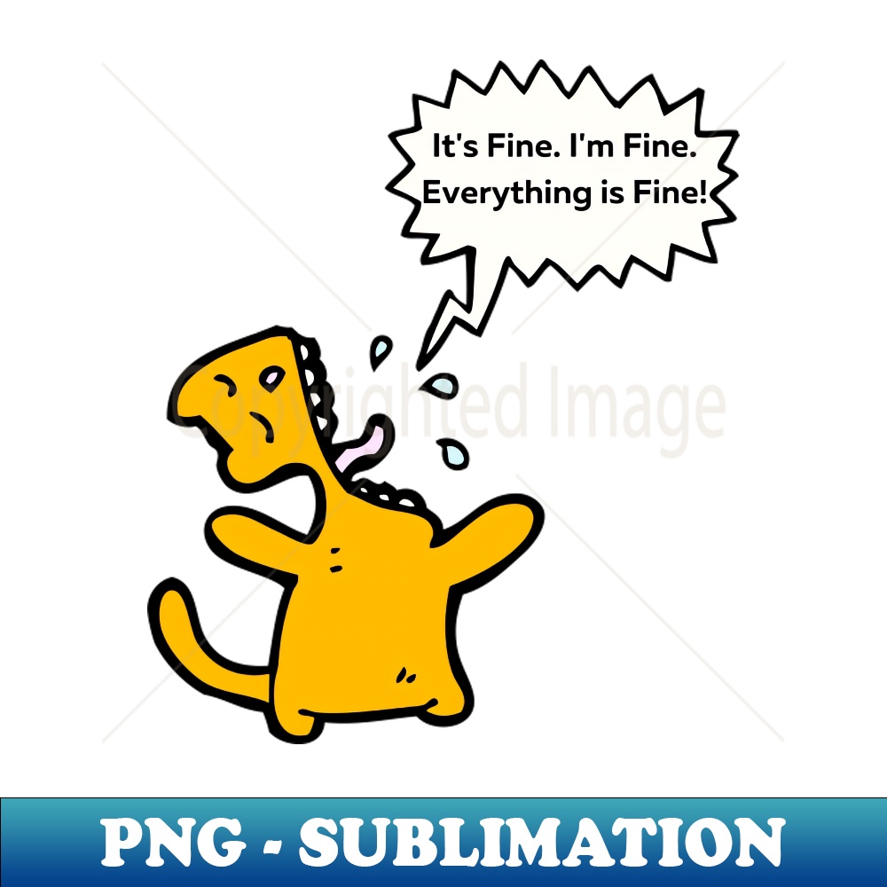 HP-20231117-7531_Its Fine Im Fine Everything Is Fine 7079.jpg