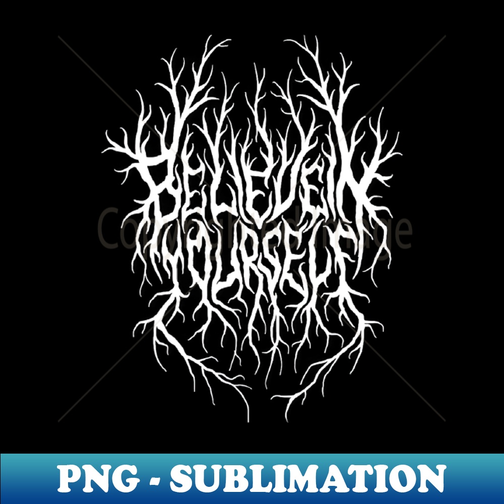 HT-20231117-1536_Believe In Yourself Black Metal Parody Funny Typography T-Shirt 2341.jpg