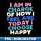 IJ-20231117-6776_I Am in Charge of How I Feel and Today I Choose Happy by The Motivated Type in Blue White Pink and Black 2413.jpg