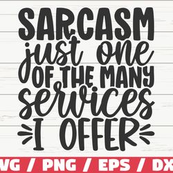 sarcasm just one of my many services i offer svg, cut file, cricut, funny sarcastic quote svg