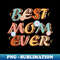 IY-20231117-1577_best mom ever-mothers day 2023 1800.jpg