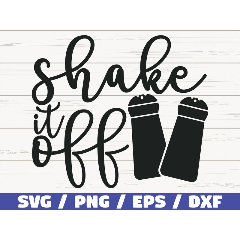Shake It Off SVG Cut File Cricut Commercial use Silhouette Clip art Kitchen Decoration Cooking SVG.jpg