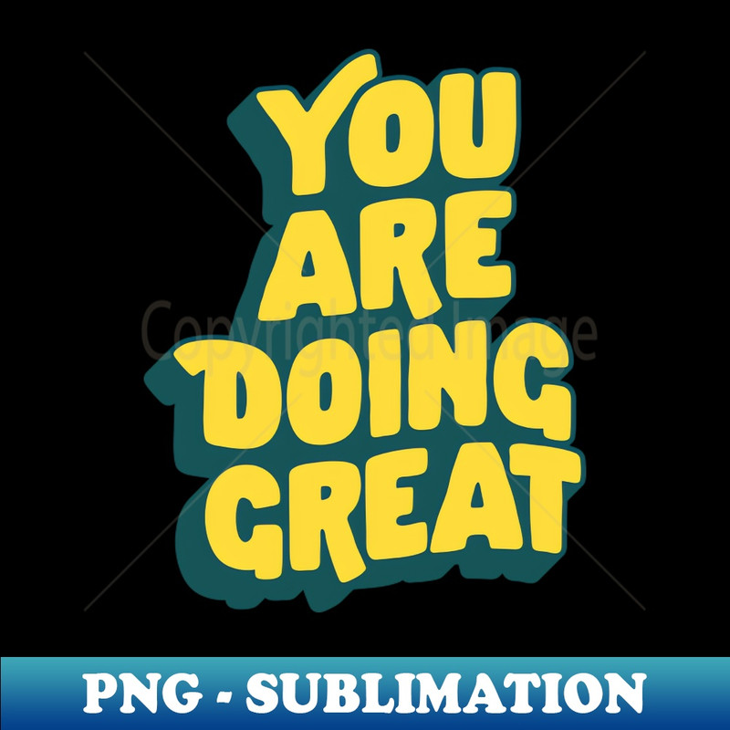 JH-20231117-16077_You Are Doing Great by The Motivated Type in Blue and Yellow 6447.jpg