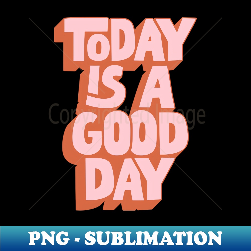 JO-20231117-14531_Today is a Good Day by The Motivated Type in Pink 6419.jpg