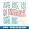JT-20231117-7538_ITS ME HI IM PREGNANT ITS ME 1750.jpg