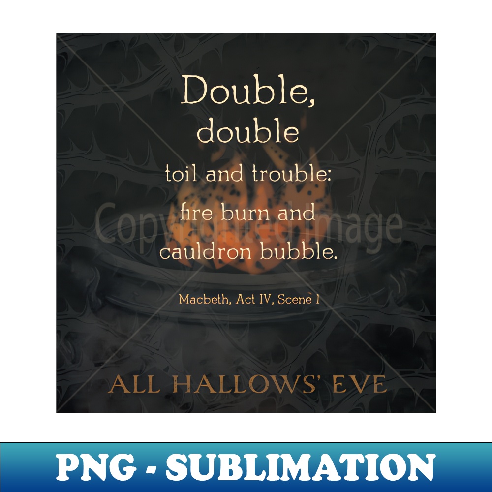 JX-20231117-4143_Double double toil and trouble Macbeth Witches Halloween 7994.jpg