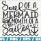 Soul Of A Mermaid Mouth Of A Sailor SVG  Mermaid Svg  Cut File  Cricut  Commercial use  Instant Download  Silhouette  Summer Svg.jpg