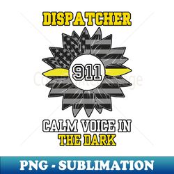 911 dispatcher calm voice in the dark - instant sublimation digital download - unleash your creativity