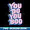 KT-20231117-16140_You Do You Boo by The Motivated Type in Pink and Blue f7f0e4 7824.jpg