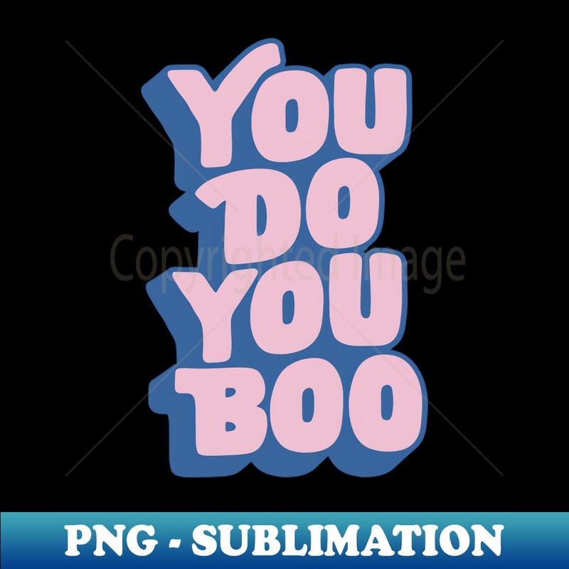 KT-20231117-16140_You Do You Boo by The Motivated Type in Pink and Blue f7f0e4 7824.jpg