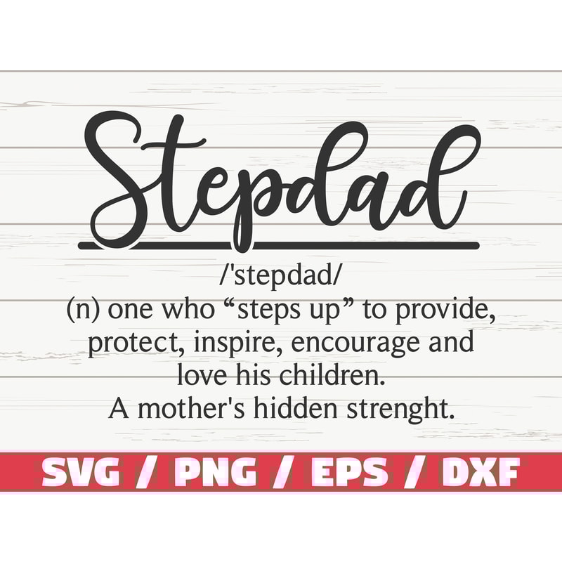 Stepdad Definition SVG Cut File Cricut Commercial use Silhouette Stepdad SVG Funny Definition SVG.jpg