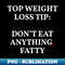 KY-20231117-14581_Top Weight Loss Tip - Dont Eat Anything Fatty 9162.jpg