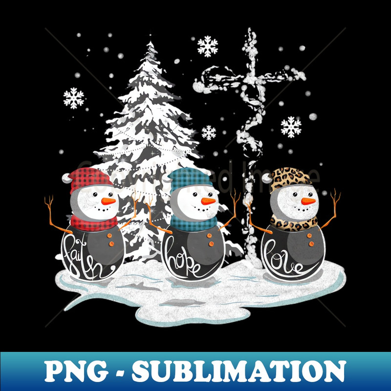 LG-20231117-4727_Faith Hope Love Snowman Christian Funny Christmas Cross Xmas 7386.jpg