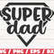 Super Dad SVG Cut File Cricut Commercial use Instant Download Clip art Father's Day Funny Dad Shirt.jpg