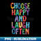 LQ-20231117-2728_Choose Happy and Laugh Often 7220.jpg
