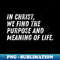 LT-20231117-2748_Christian Quote In Christ We Find The Purpose And The Meaning of Life 5068.jpg