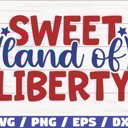 sweet land of liberty svg, america svg, cut file, clip art