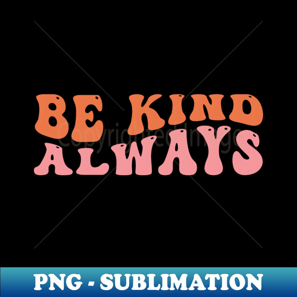 LX-20231117-1360_Be kind always 3455.jpg