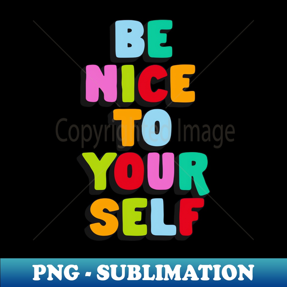 MB-20231117-1379_Be Nice to Your Self 4201.jpg