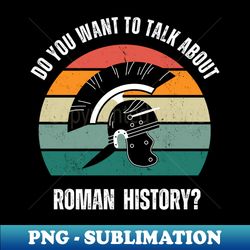 roman history - ancient rome - vintage sublimation png download - revolutionize your designs