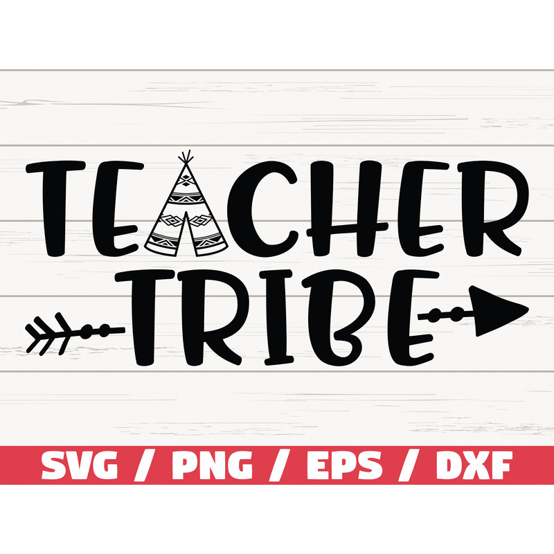Teacher Tribe SVG Cut File Commercial use Cricut Silhouette Cameo Clipart printable vector teacher shirt.jpg