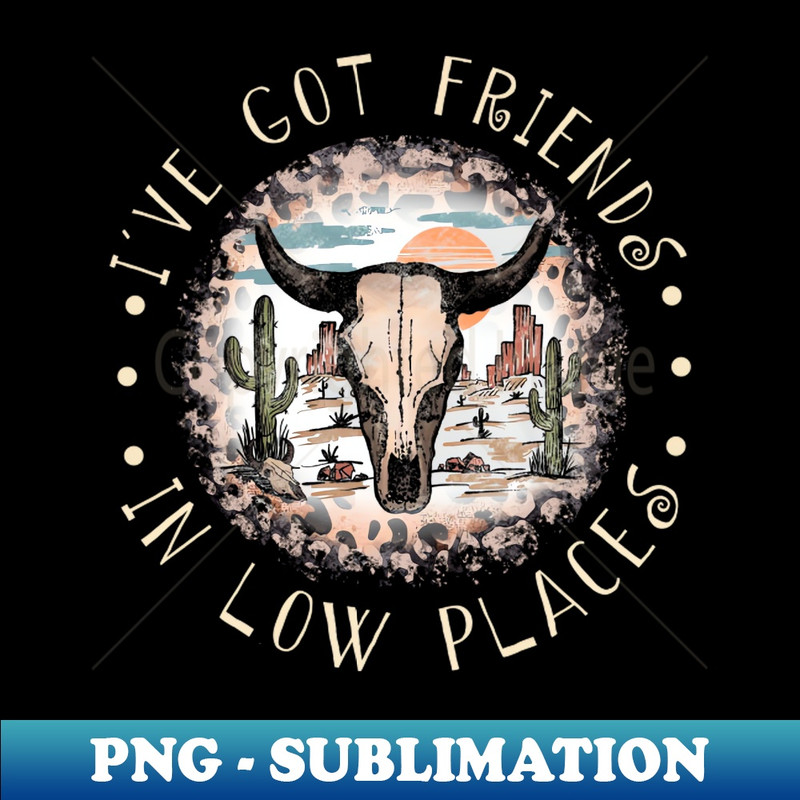 MN-20231117-7578_Ive Got Friends In Low Places Skull Leopard Country Bull Quotes 7753.jpg