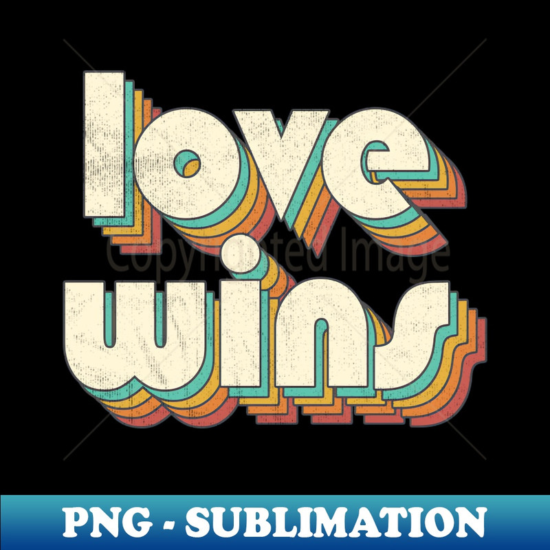 MX-20231117-11939_Retro Vintage Rainbow Love Wins Letters Distressed Style 5591.jpg