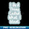 MZ-20231117-6838_I Do a Thing Called What I Want by The Motivated Type in Blue and White 1509.jpg