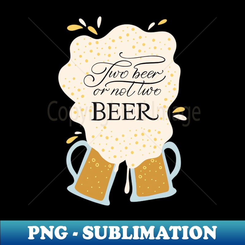 NG-20231117-14890_two beer or not beer lover drinker wine addicted 5189.jpg