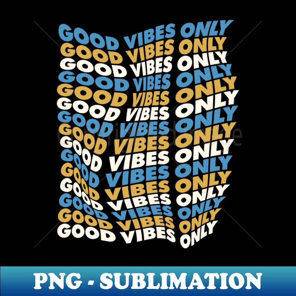 PG-20231117-5751_Good Vibes Only by The Motivated Type 2134.jpg