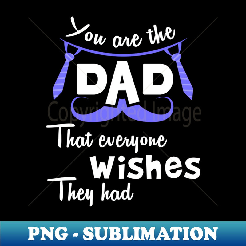 PJ-20231117-16102_You are the dad that everyone wishes they had 7646.jpg