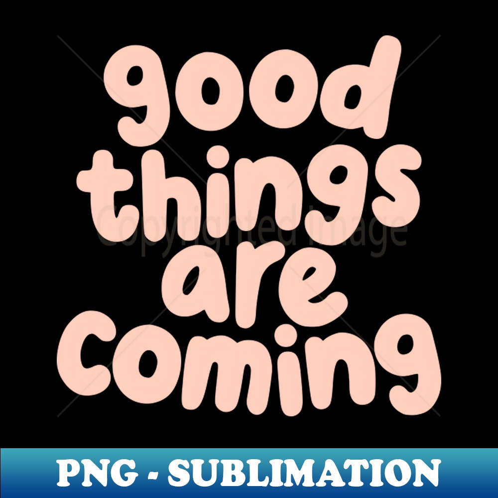 QH-20231117-5740_Good Things Are Coming by The Motivated Type in Light Rose and Viridian Green 9790.jpg