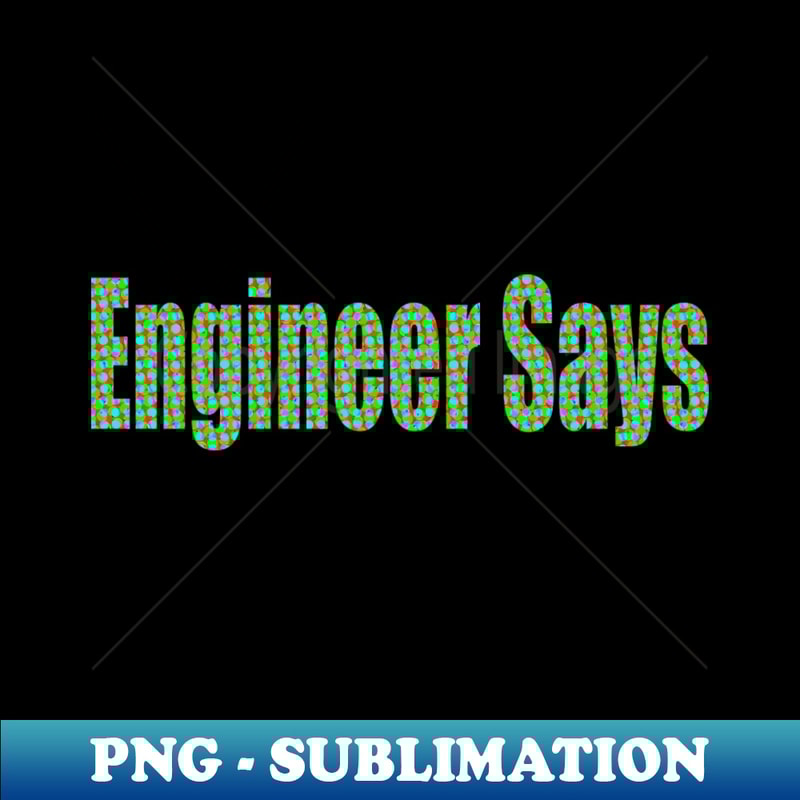 QT-20231117-4511_Engineer Says 9499.jpg