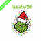 GR070823154-I'm a mean one grinch christmas png.png
